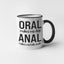 Oral Makes My Day NSFW 11oz Mug - Noons UK