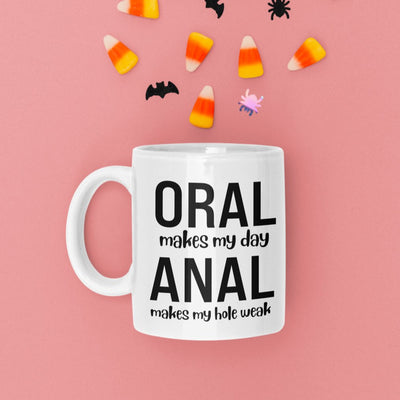 Oral Makes My Day NSFW 11oz Mug - Noons UK