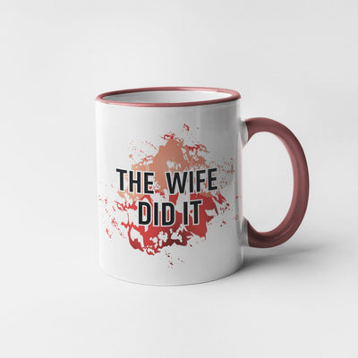 The Wife Did it! Murder Mystery 11oz Mug - Noons UK